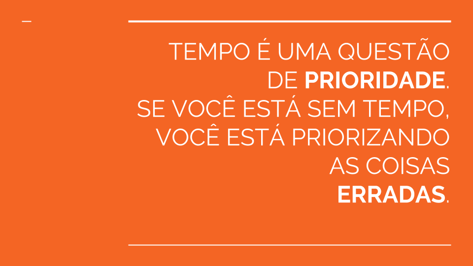 Tempo e Prioridade